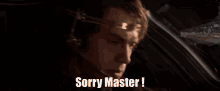 Sorry Master Anakin GIF - Sorry Master Anakin GIFs