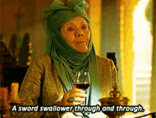 A Sword Swallower GIF - Game Of Thrones Olenna Tyrell GIFs