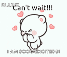 a cartoon of a teddy bear with hearts around it and the words `` i am sooo excited '' .