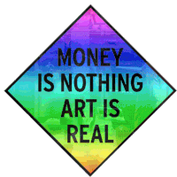 Money Is Nothing Art Is Is Real Sticker - Money Is Nothing Art Is Is Real Art Stickers