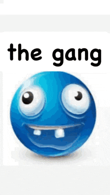 a close up of a smiley face with the words `` the gang '' written above it .
