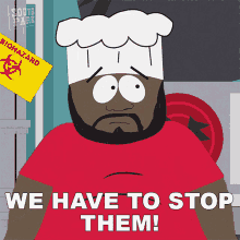 We Have To Stop Them Chef GIF - We Have To Stop Them Chef South Park GIFs