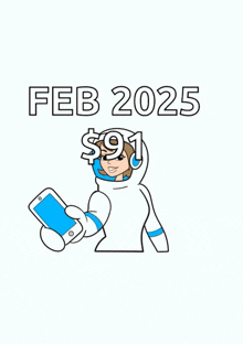 a cartoon drawing of an astronaut holding a cell phone with the date february 2025