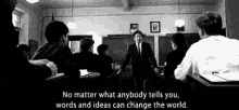 I Deas Can Change The World Dead Poets Society GIF - I Deas Can Change The World Dead Poets Society GIFs