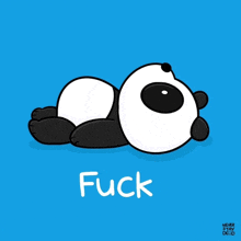 a cartoon panda bear laying down with the word fuck written below it