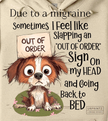 a dog with a sign on his head that says out of order