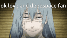 a picture of a person with the words " ok love and deepspace fan " on the bottom