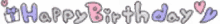 a blurry image of the words happy birthday with hearts