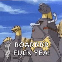 a cartoon of two dinosaurs standing next to each other with the words `` roarrrr fuck yea '' .