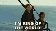 Im King Of The World Jack Dawson GIF - Im King Of The World Jack Dawson Leonardo Dicaprio GIFs