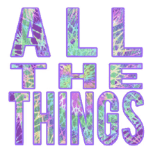 all the things light animated text text everything