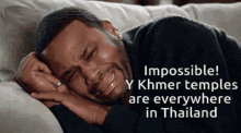 Kwailand Impossible GIF - Kwailand Impossible Y Khmer Temple Are Everywhere In Thailand GIFs