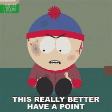 this really better have a point stan marsh south park s8e14 woodland critter christmas
