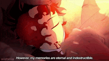 a cartoon of a person laying down with the words however my memories are eternal and indestructible