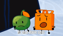 a green apple and an orange box are standing next to each other with the words liz and dave sbfs on the bottom