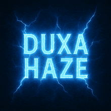 the word duxa haze is lit up with lightning