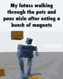 a robot is walking through a bunch of pots and pans after eating a bunch of magnets .