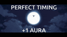perfect timing +1 aura written on a blue background