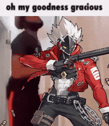 a man in a red jacket is holding a gun with the words oh my goodness gracious above him