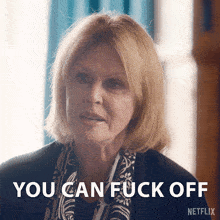 You Can Fuck Off Judith Burkett GIF - You Can Fuck Off Judith Burkett Fool Me Once GIFs