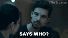 Says Who James Holden GIF - Says Who James Holden The Expanse GIFs