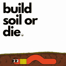 Build Soil Or Die Worm GIF - Build Soil Or Die Worm Sacred GIFs