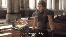 Stop Being So Picky Stop Being So Picky Zack Fair GIF - Stop Being So Picky Stop Being So Picky Zack Fair Stop Being Picky GIFs