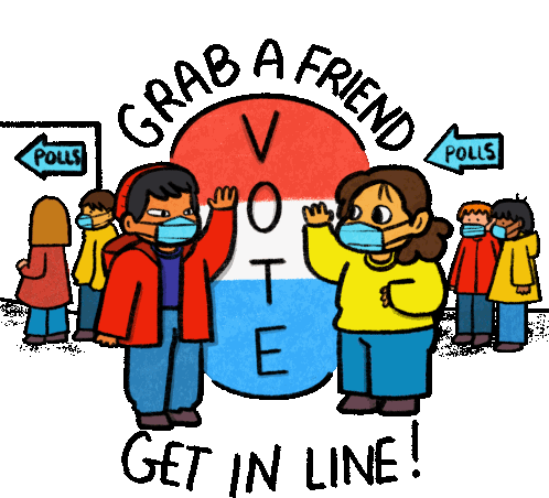 Grab A Friend Get In Line Sticker - Grab A Friend Get In Line Vote Stickers