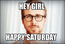 Hey Girl Happy Saturday GIF - Hey Girl Happy Saturday Hey Girl Happy Saturday GIFs