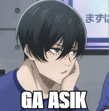 a picture of a person with a hand on their face and the words ga asik on the bottom