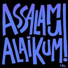 a black background with blue letters that say " aslami alaikum "