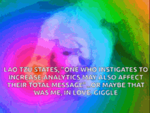 lao tzu states one who instigates to increase analytics may also affect their total message or maybe that was me in love