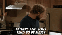 fathers and sons tend to be messy clay spenser seal team dad and son are the same father and son are very similar