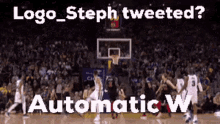 a basketball game is being played with the caption logo steph tweeted automatic w.