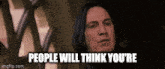 Snape Up To Something GIF - Snape Up To Something People Will Think GIFs