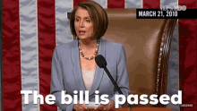 Nancy Pelosi The Bill Is Passed GIF - Nancy Pelosi The Bill Is Passed Speaker GIFs