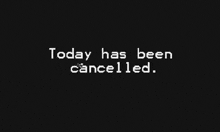 Day Canceled GIF - Day Canceled GIFs
