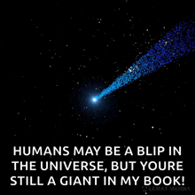 a cartoon of a comet with the caption " humans may be a blip in the universe