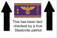 a sign that says this has been fact checked by a true staslovite patriot on it