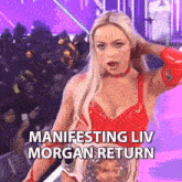 a woman in a red top with the words manifesting liv morgan return on it
