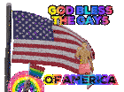a poster that says god bless the gays of america with an american flag
