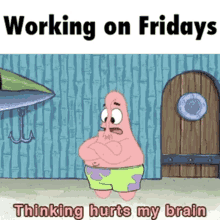 Working On Fridays Thinking Hurts My Brain GIF