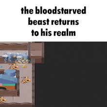 the bloodstarved beast returns to his realm written on a white background