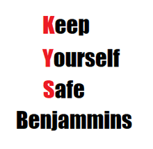 a poster that says " keep yourself safe benjamins "