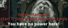 you have no power here tell me what to do