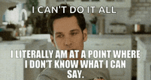 a man says i can t do it all