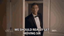 Get Moving Sir We Should Really GIF - Get Moving Sir We Should Really We Need To Go GIFs