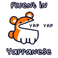 a cartoon of a hamster with the words fluent in yappanese below it