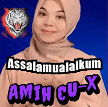 a woman wearing a hijab with the words assalamualaikum amih cu-x on the bottom