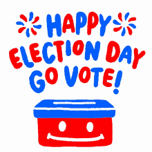 happy election day election day november3 nov3 go vote